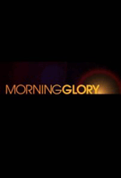 Watch Morning Glory Online