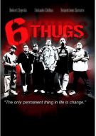 Watch Six Thugs Online