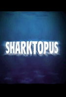 Watch Sharktopus Online