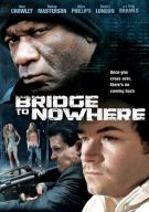 Watch The Bridge to Nowhere Online