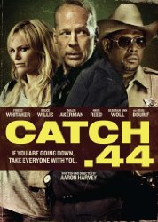 Watch Catch .44 Online