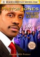 Watch Pastor Jones: Preachin’ to the Choir Online