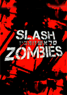 Watch Slash Zombies Online
